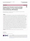 Research paper thumbnail of AZIZ ET AL. Displacement threatens local knowledge: plant foraging in a cross-cultural context in the Gomal area, NW Pakistan (2026)
