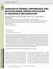 Research paper thumbnail of Variation in Thermal Performance and Reaction Norms Among Populations of Drosophila Melanogaster