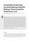 Research paper thumbnail of Arheološka istraživanja brončanodobnog nalazišta Bobinac-Kozerina pećina iznad Sinca u Lici