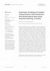 Research paper thumbnail of Automatic modeling of student characteristics with interaction and physiological data using machine learning: A review