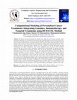 Research paper thumbnail of Computational Modeling of Personalized Cancer Treatments: Integrating Genomics, Immunotherapy, and Targeted Treatments using DEMATEL Method