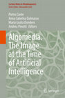 Research paper thumbnail of Algomedia. The Image at the Time of Artificial Intelligence (Springer 2026)