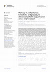 Research paper thumbnail of Memory in performance: kinesthetic and procedural dimensions of skill acquisition in dance improvisation