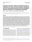 Research paper thumbnail of Syntactic-semantic capture of historical texts as a platform for source-critical analysis: telling the story of a premodern heresy trial with Computer-Assisted Semantic Text Modelling (CASTEMO