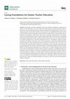 Research paper thumbnail of Laying Foundations for Islamic Teacher Education
