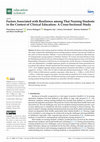 Research paper thumbnail of Factors Associated with Resilience among Thai Nursing Students in the Context of Clinical Education: A Cross-Sectional Study