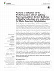 Research paper thumbnail of Factors of Influence on the Performance of a Short-Latency Non-Invasive Brain Switch: Evidence in Healthy Individuals and Implication for Motor Function Rehabilitation