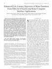 Research paper thumbnail of Enhanced Low-Latency Detection of Motor Intention From EEG for Closed-Loop Brain-Computer Interface Applications