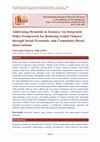 Research paper thumbnail of Addressing Homicide in Jamaica: An Integrated Policy Framework for Reducing Lethal Violence through Social, Economic, and Community-Based Interventions