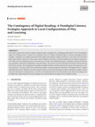 Research paper thumbnail of The Contingency of Digital Reading: A Postdigital Literacy Ecologies Approach to Local Configurations of Play and Learning