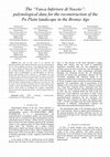 Research paper thumbnail of The “Vasca Inferiore di Noceto”: palynological data for the reconstruction of the Po Plain landscape in the Bronze Age