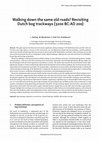 Research paper thumbnail of Zanting, L., M. Marijnissen, S. Smit & S. Arnoldussen, 2026, Walking down the same old roads? Revisiting Dutch bog trackways (3200 BC-AD 200), Palaeohistoria 65/66.(2025/2026), 47-96.