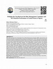Research paper thumbnail of Bridging the Gap Between the Risk Management Committee and the Financial Performance of Listed Firms in Nigeria