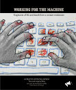 Research paper thumbnail of Working for the Machine: Fragments of Life and Death of a Content Moderator [Download and enable double-page view in Acrobat for the best experience]