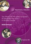 Research paper thumbnail of The Effects Of The Selective System Of Secondary Education In Northern Ireland