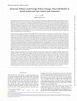 Research paper thumbnail of Domestic Politics and Foreign Policy Change: The Gulf Model in Saudi Arabia and the United Arab Emirates