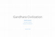 Research paper thumbnail of Gandhara Civilization