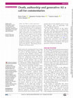 Research paper thumbnail of Death, authorship, and generative AI: a call for commentaries