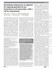Research paper thumbnail of Normalising transparency: an argument for requiring generative AI use declarations in all manuscripts—with a call for commentaries