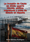 Research paper thumbnail of La invasión de Ceuta en 2026: guerra híbrida, política migratoria y crisis de Estado en España