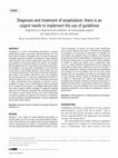 Research paper thumbnail of Diagnosis and treatment of anaphylaxis: there is an urgent needs to implement the use of guidelines