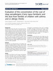 Research paper thumbnail of Evaluation of the concentration of the coat of dogs aeroallergens (Canis lupus familiaris) and the dust from families of children with asthma and or allergic rhinitis