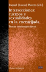 Research paper thumbnail of Intersecciones. Cuerpos y sexualidades en la encrucijada
