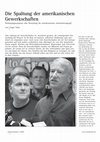 Research paper thumbnail of Die Spaltung der amerikanischen Gewerkschaften. Niedergangssymptom oder Neuanfang der US-Arbeiterbewegung? [The Split in the American Trade-Union Movement. Symptom of Decline or a New Beginning for U.S. Labor?]