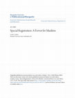 Research paper thumbnail of Special registration: A fervor for Muslims