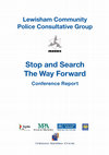 Research paper thumbnail of Stop and search: the way forward-conference report