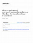 Research paper thumbnail of Geomorphology and morphodynamics of a sand arpon, One Tree Reef, southern Great Barrier Reef