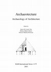 Research paper thumbnail of Archeotecture: seeking a new archaeological vision of Architecture.