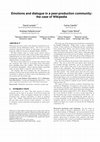 Research paper thumbnail of Emotions and dialogue in a peer-production community: the case   of Wikipedia