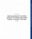Research paper thumbnail of Metallography of Iron Artefacts From Deer Park Farms, County Antrim (Chap. 16)