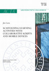 Research paper thumbnail of Scaffolding learning activities with collaborative scripts and mobile devices 