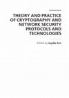 Research paper thumbnail of Theory and Practice of Cryptography and Network Security Protocols and Technologies