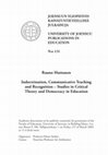 Research paper thumbnail of Indoctrination, Communicative Teaching and Recognition – Studies in Critical Theory and Democracy in Education