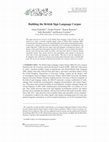 Research paper thumbnail of Building the British Sign Language Corpus