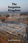 Research paper thumbnail of Finkelstein, I. 2013. The Forgotten Kingdom: The Archaeology and History of Northern Israel, Atlanta.