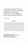 Research paper thumbnail of “New Mutualism” in Small (and Micro) States: The AIDS Generation and AIDS Fatigue in the Caribbean Educational Policy Space