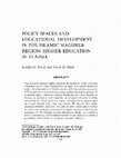 Research paper thumbnail of Policy Spaces and Educational Development in the Islamic Maghreb Region: Higher Education in Tunisia