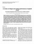 Research paper thumbnail of A review on fatigue and rutting performance of asphalt mixes