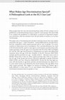 Research paper thumbnail of What makes age discrimination special? A philosophical look at the ECJ case law (NJLP, 2014)