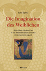 Research paper thumbnail of Die Imagination des Weiblichen in der Wiener Moderne u. a. bei A.Schnitzler