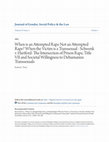 Research paper thumbnail of When is an Attempted Rape Not an Attempted Rape? When the Victim is a Transsexual - Schwenk v. Hartford: The Intersection of Prison Rape, Title VII and Societal Willingness to Dehumanize Transsexuals
