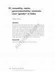 Research paper thumbnail of sexuality, caste, governmentality: contests over ‘gender’ in India