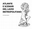 Research paper thumbnail of ATLANTE METROPOLITANO DEL LAZIO Una regione in costante trasformazione