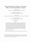 Research paper thumbnail of Paola Conconi, Manuel Garcià Santana, Laura Puccio, Roberto Venturini, ‘From final goods to inputs, the cascade protectionism effect of preferential rules of origin’