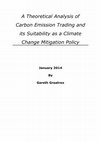 Research paper thumbnail of A Theoretical Analysis of Carbon Emission Trading and its Suitability as a Climate Change Mitigation Policy 
