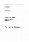 Research paper thumbnail of THE NEW ARCHITECTURE Ecologically Sustainable Design